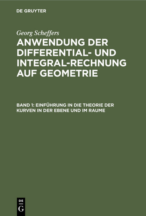 Einführung in die Theorie der Kurven in der Ebene und im Raume