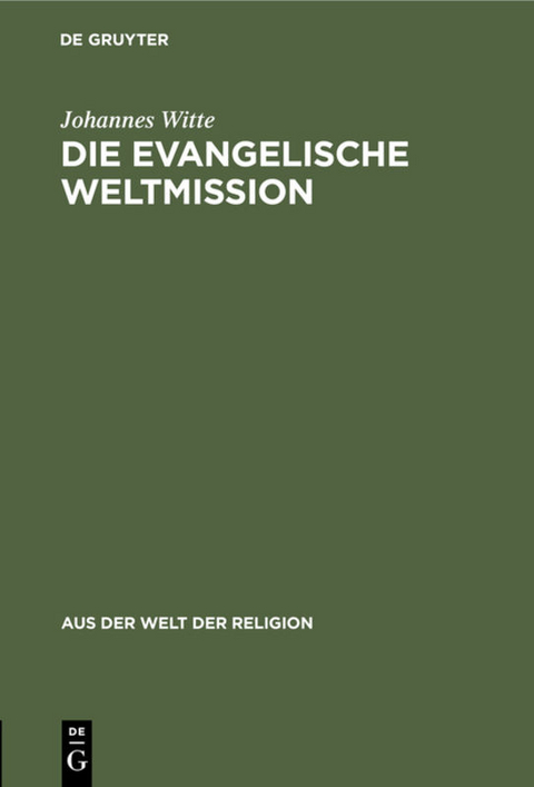 Die evangelische Weltmission - Johannes Witte