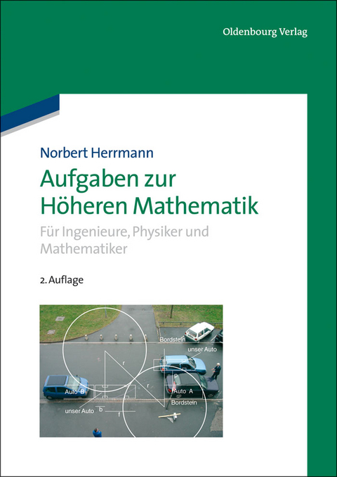 Aufgaben zur Höheren Mathematik - Norbert Herrmann