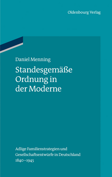 Standesgem&auml;&szlig;e Ordnung in der Moderne - Daniel Menning