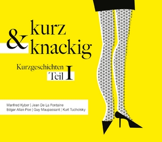 Kurz und knackig - Kurzgeschic