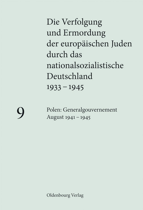 Polen: Generalgouvernement August 1941 &ndash; 1945 - 