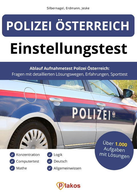 Einstellungstest Polizei &Ouml;sterreich - Philipp Silbernagel, Waldemar Erdmann, Philip Jeske