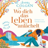 Wo dich das Leben anl&auml;chelt - Jenny Colgan