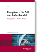 Compliance f&uuml;r Zoll und Au&szlig;enhandel - Michael Jung