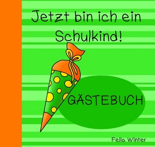 Jetzt bin ich ein SCHULKIND!