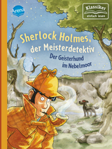 Sherlock Holmes, der Meisterdetektiv (3). Der Geisterhund im Nebelmoor - Doyle, Sir Arthur Conan; Pautsch, Oliver