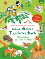 Mein dickes Tierstickerbuch. R&auml;tselspa&szlig; mit Igel, Fuchs und Meise - Friederun Reichenstetter