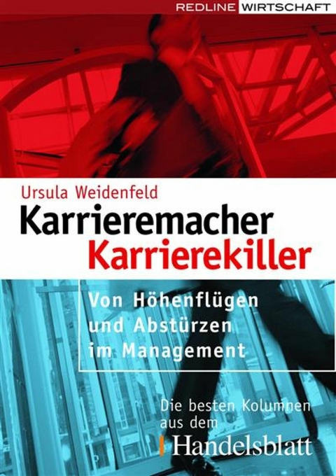 Karrieremacher - Karrierekiller -  Ursula Weidenfeld