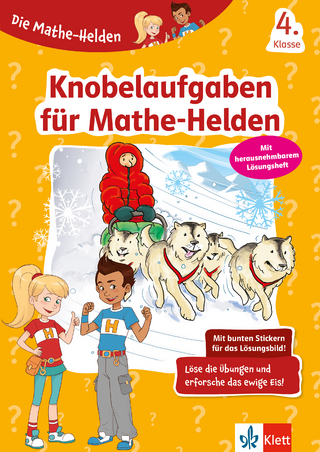 Klett Die Mathe-Helden: Knobelaufgaben für Mathe-Helden 4. Klasse