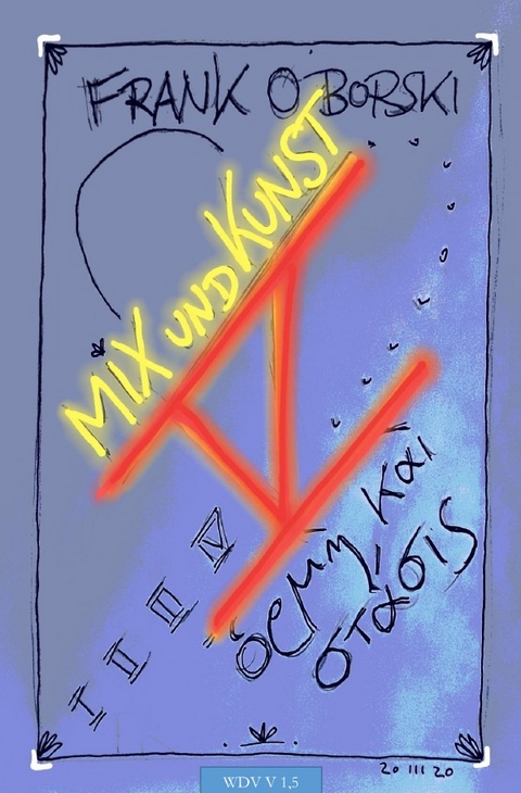 Wege der Vermittlung V 1 / Mix und Kunst V - Frank Oborski