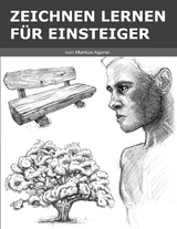 Zeichnen Lernen f&uuml;r Einsteiger - Markus Agerer
