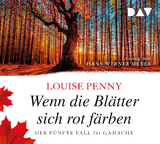 Wenn die Bl&auml;tter sich rot f&auml;rben - Louise Penny