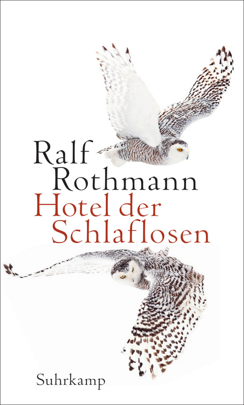 Hotel der Schlaflosen - Ralf Rothmann