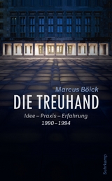 Die Treuhand - Marcus B&ouml;ick