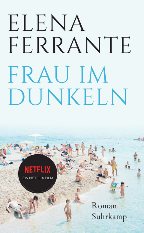 Frau im Dunkeln - Elena Ferrante