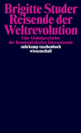 Reisende der Weltrevolution - Brigitte Studer