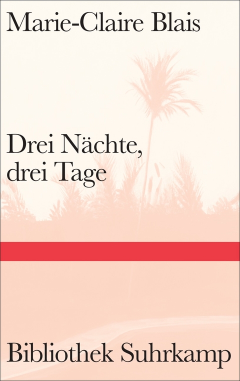 Drei N&auml;chte, drei Tage - Marie-Claire Blais