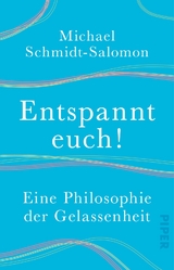 Entspannt euch! - Michael Schmidt-Salomon