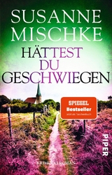 H&auml;ttest du geschwiegen - Susanne Mischke