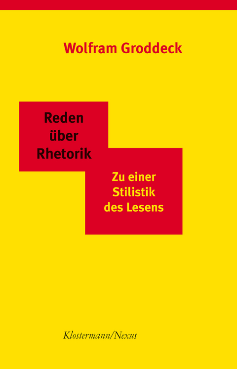 Reden &uuml;ber Rhetorik - Wolfram Groddeck