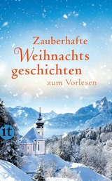 Zauberhafte Weihnachtsgeschichten zum Vorlesen - 