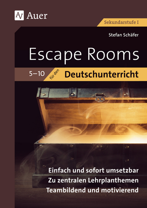 Escape Rooms f&uuml;r den Deutschunterricht 5-10 - Stefan Sch&auml;fer