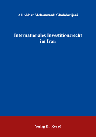 Internationales Investitionsrecht im Iran