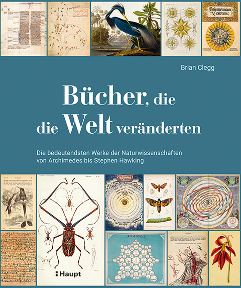 B&uuml;cher, die die Welt ver&auml;nderten - Brian Clegg