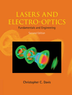 Lasers and Electro-optics -  Christopher C. Davis