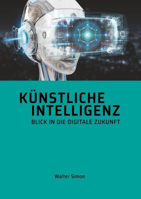 K&uuml;nstliche Intelligenz - Walter Simon