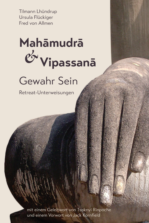 Mahamudra und Vipassana - Tilmann Lh&uuml;ndrup Borghardt, Fred von Allmen, Ursula Fl&uuml;ckiger