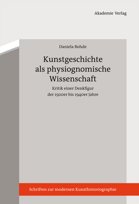 Kunstgeschichte als physiognomische Wissenschaft - Daniela Bohde