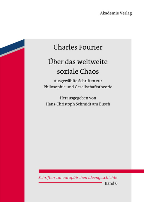 &Uuml;ber das weltweite soziale Chaos - Charles Fourier