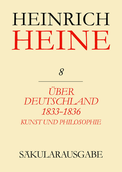 &Uuml;ber Deutschland 1833-1836. Aufs&auml;tze &uuml;ber Kunst und Philosophie - 