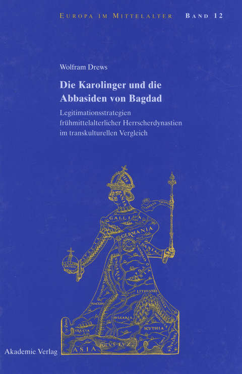 Die Karolinger und die Abbasiden von Bagdad -  Wolfram Drews