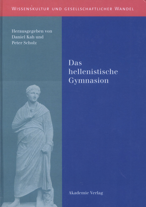 Das hellenistische Gymnasion - 