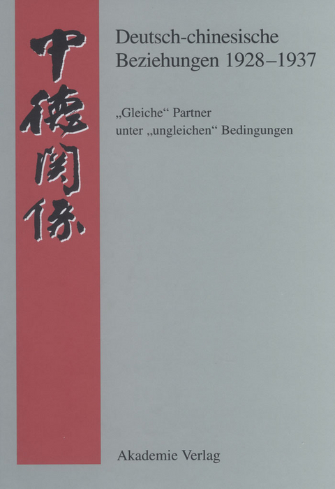 Deutsch-chinesische Beziehungen 1928-1937 - 
