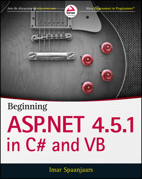Beginning ASP.NET 4.5.1: in C# and VB -  Imar Spaanjaars