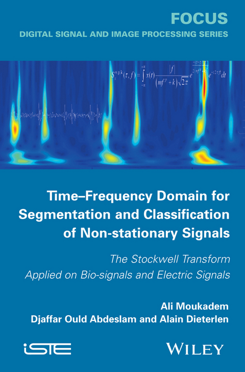 Time-Frequency Domain for Segmentation and Classification of Non-stationary Signals - Ali Moukadem, Djaffar Ould Abdeslam, Alain Dieterlen