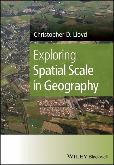 Exploring Spatial Scale in Geography - Christopher D. Lloyd