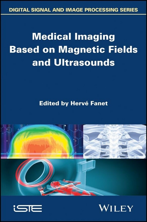 Medical Imaging Based on Magnetic Fields and Ultrasounds - 