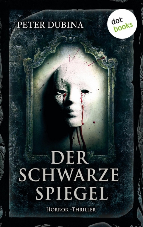 Der schwarze Spiegel - Peter Dubina