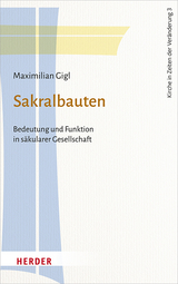 Sakralbauten - Maximilian Gigl