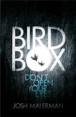 Bird Box -  Josh Malerman