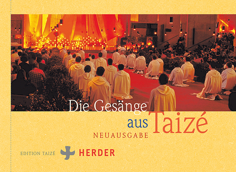 Die Ges&auml;nge aus Taiz&eacute; - 