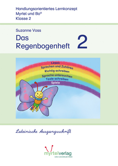Das Regenbogenheft 2 - Suzanne Voss, Sigrid Skwirblies, Annette R&ouml;gener
