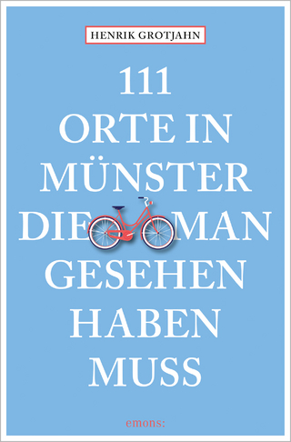 111 Orte in Münster, die man gesehen haben muss