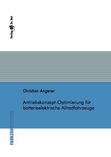 Antriebskonzept-Optimierung f&uuml;r batterieelektrische Allradfahrzeuge - Christian Angerer