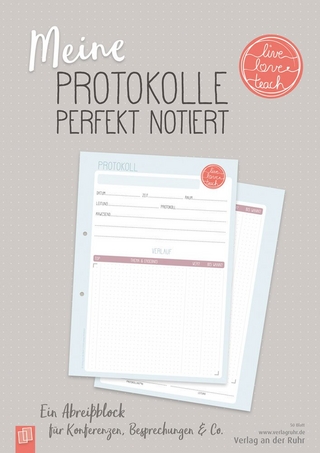 Meine Protokolle perfekt notiert „live - love - teach“